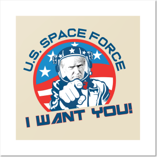 I Want YOU for U.S. Space Force! Posters and Art